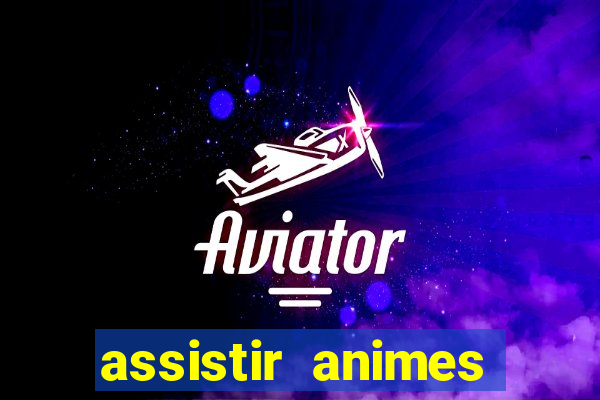 assistir animes online nz